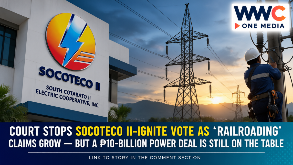 Court Stops SOCOTECO II–Ignite Vote as ‘Railroading’ Claims Grow — But a ₱10-Billion Power Deal Is Still on the Table
