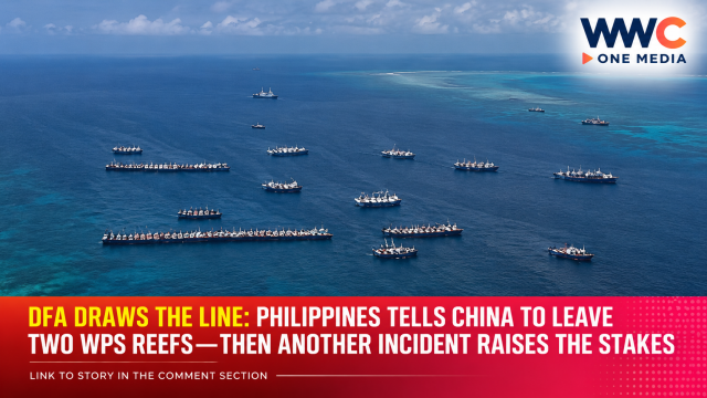 DFA Draws the Line: Philippines Tells China to Leave Two WPS Reefs—Then Another Incident Raises the Stakes