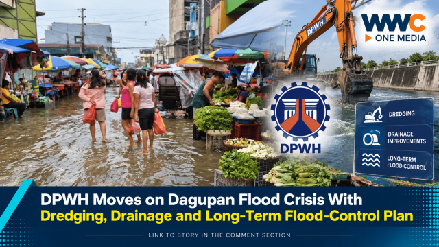DPWH Moves on Dagupan Flood Crisis With Dredging, Drainage and Long-Term Flood-Control Plan