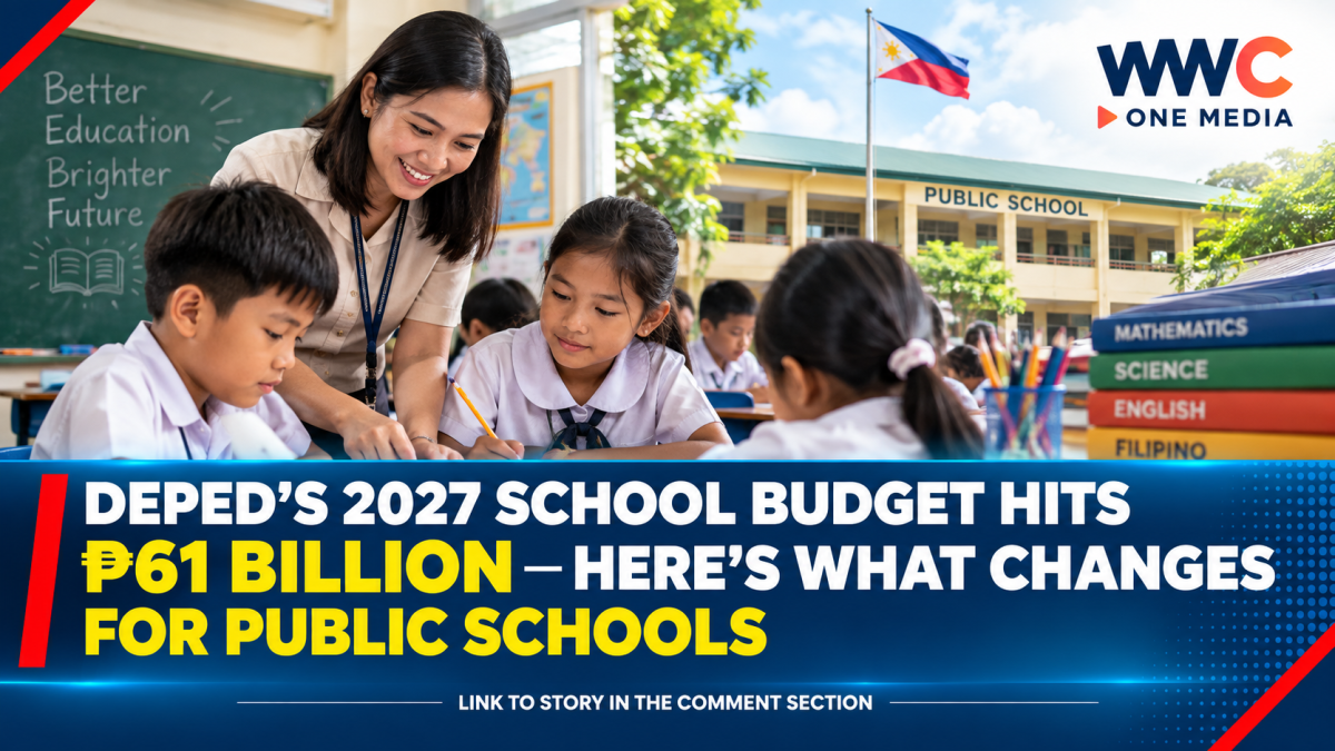 DepEd’s 2027 School Budget Hits ₱61 Billion—Here’s What Changes for Public Schools