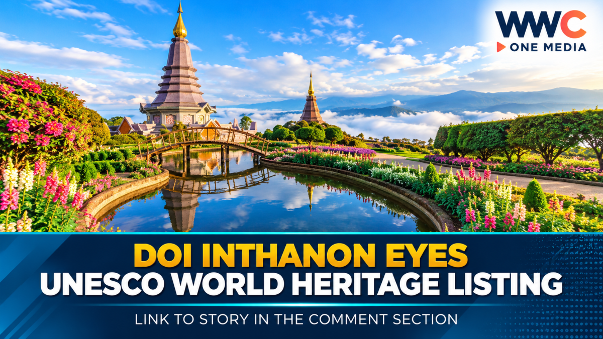 Doi Inthanon Eyes UNESCO World Heritage Listing