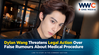 Dylan Wang Threatens Legal Action Over False Rumours About Medical Procedure