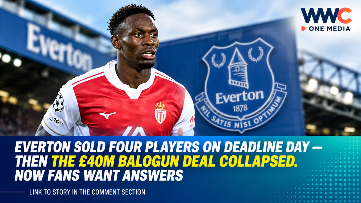 Everton Sold Four Players on Deadline Day — Then the £40M Balogun Deal Collapsed. Now Fans Want Answers