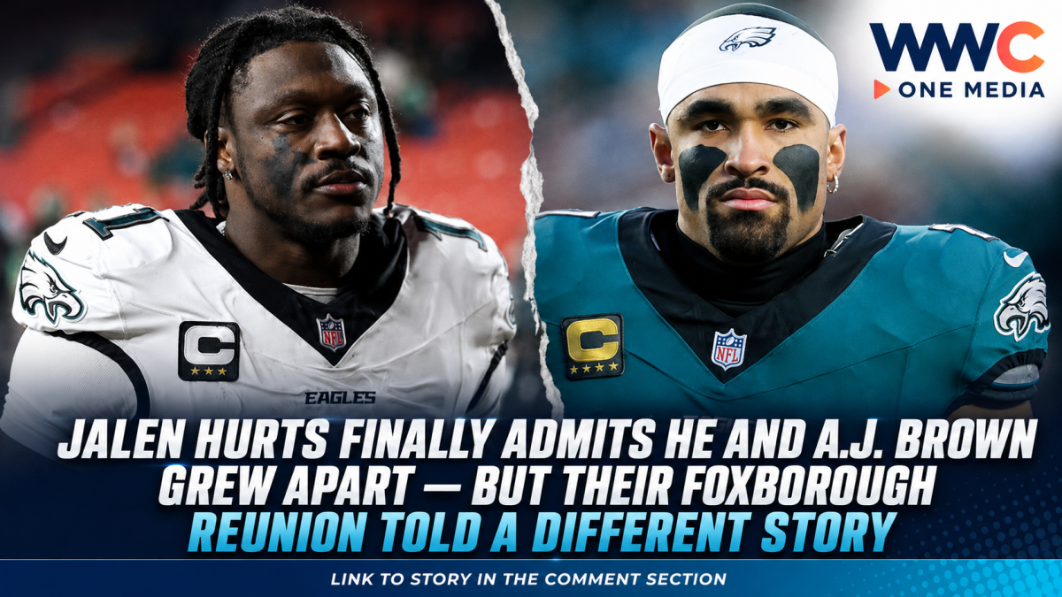 Jalen Hurts Finally Admits He and A.J. Brown Grew Apart — But Their Foxborough Reunion Told a Different Story
