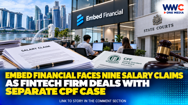 Embed Financial Faces Nine Salary Claims as Fintech Firm Deals With Separate CPF Case