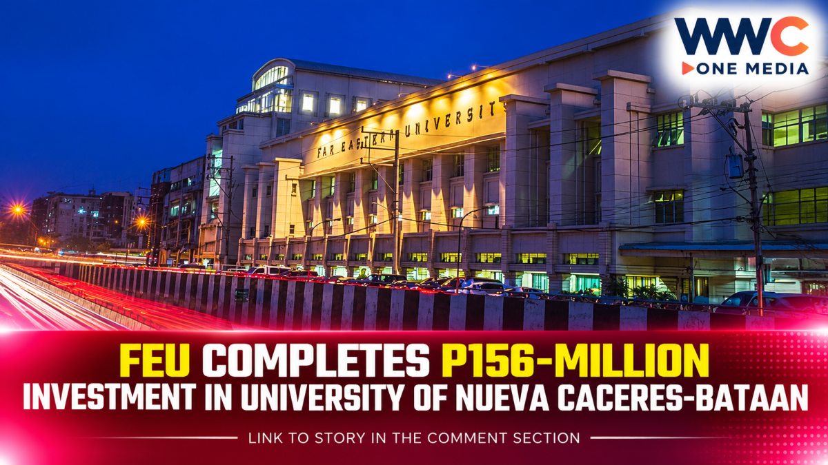 FEU Completes P156-Million Investment in University of Nueva Caceres-Bataan