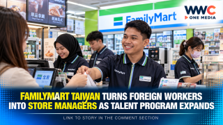 FamilyMart Taiwan Turns Foreign Workers Into Store Managers as Talent Program Expands
