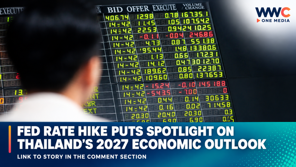 Fed Rate Hike Puts Spotlight on Thailand’s 2027 Economic Outlook