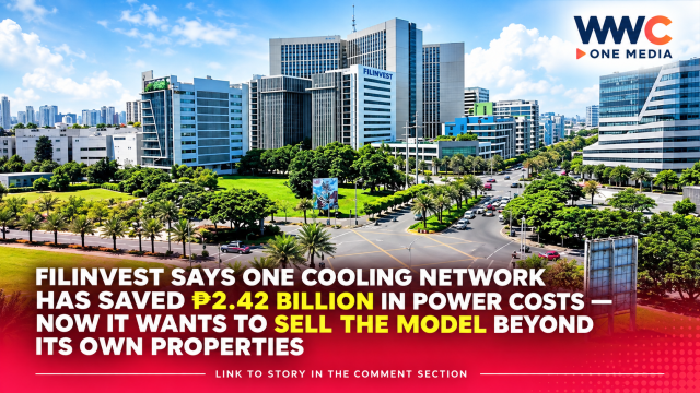 Filinvest Says One Cooling Network Has Saved ₱2.42 Billion in Power Costs — Now It Wants to Sell the Model Beyond Its Own Properties