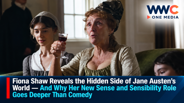 Fiona Shaw Reveals the Hidden Side of Jane Austen’s World — And Why Her New Sense and Sensibility Role Goes Deeper Than Comedy