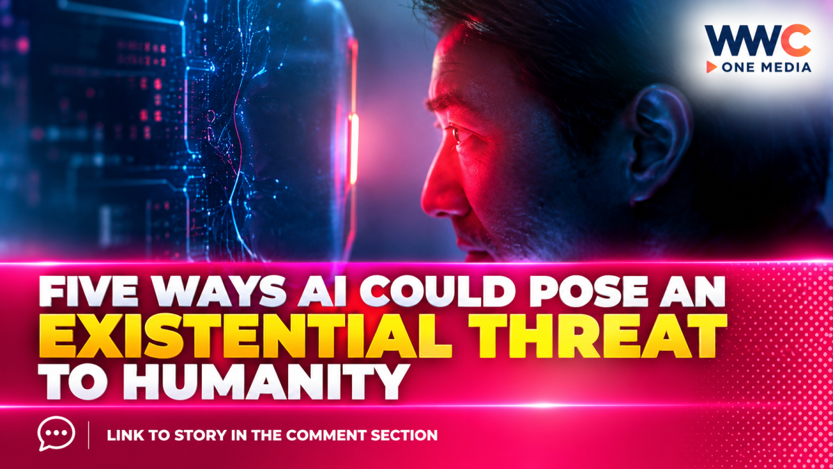 Five Ways AI Could Pose an Existential Threat to Humanity