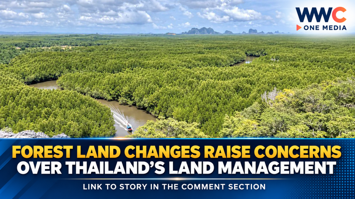 Forest Land Changes Raise Concerns Over Thailand’s Land Management