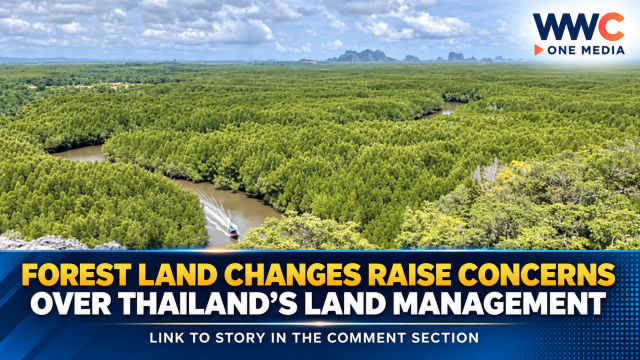 Forest Land Changes Raise Concerns Over Thailand’s Land Management