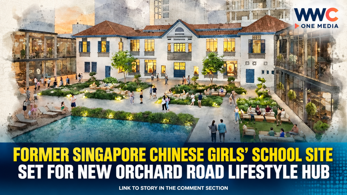 Former Singapore Chinese Girls’ School Site Set for New Orchard Road Lifestyle Hub