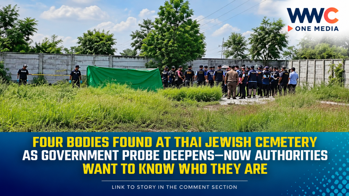 Four Bodies Found at Thai Jewish Cemetery as Government Probe Deepens—Now Authorities Want to Know Who They Are