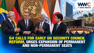 G4 Calls for Early UN Security Council Reform, Urges Expansion of Permanent and Non-Permanent Seats