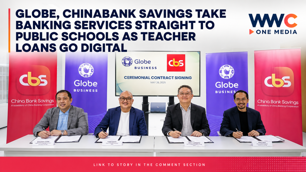 Globe, Chinabank Savings Take Banking Services Straight to Public Schools as Teacher Loans Go Digital