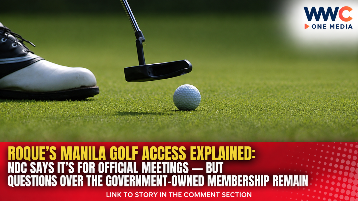 ROQUE’S MANILA GOLF ACCESS EXPLAINED: NDC Says It’s for Official Meetings — But Questions Over the Government-Owned Membership Remain
