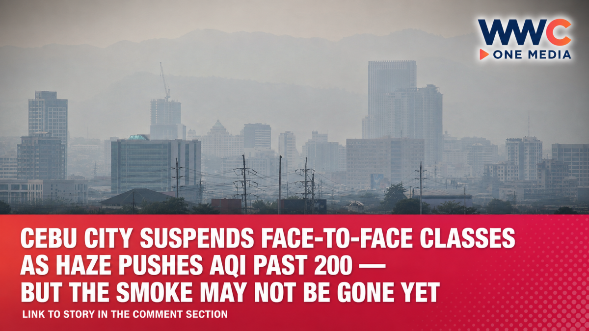 Cebu City Suspends Face-to-Face Classes as Haze Pushes AQI Past 200 — But the Smoke May Not Be Gone Yet