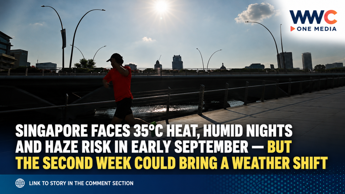 Singapore Faces 35°C Heat, Humid Nights and Haze Risk in Early September — But the Second Week Could Bring a Weather Shift