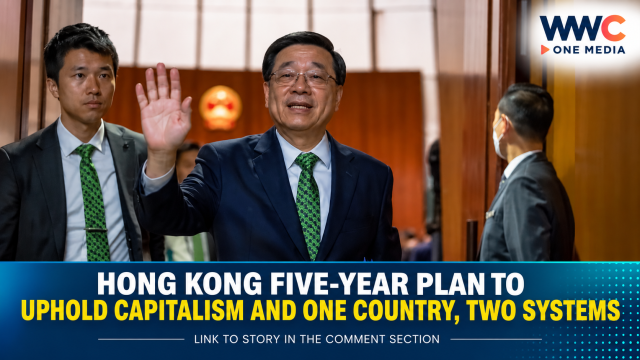 Hong Kong Five-Year Plan to Uphold Capitalism and One Country, Two Systems