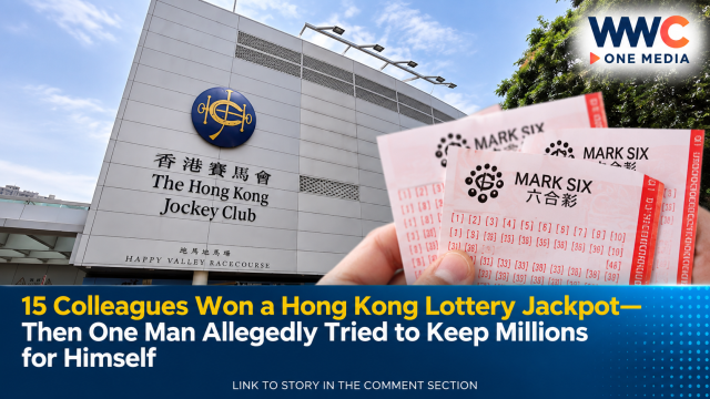 15 Colleagues Won a Hong Kong Lottery Jackpot—Then One Man Allegedly Tried to Keep Millions for Himself