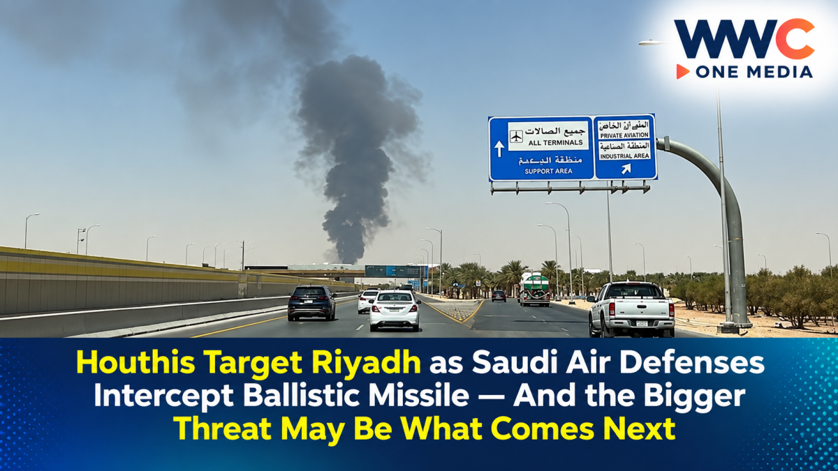 Houthis Target Riyadh as Saudi Air Defenses Intercept Ballistic Missile — And the Bigger Threat May Be What Comes Next