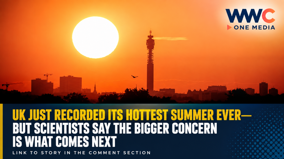 UK Just Recorded Its Hottest Summer Ever—But Scientists Say the Bigger Concern Is What Comes Next