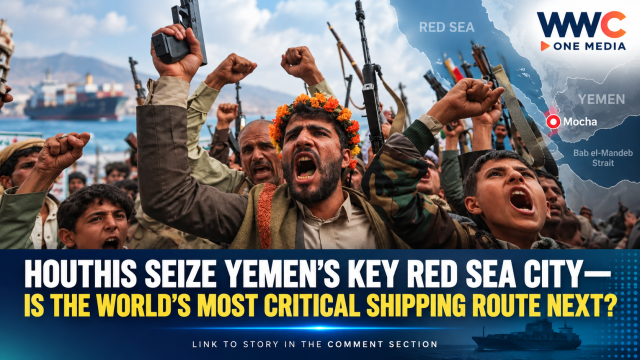 Houthis Seize Yemen’s Key Red Sea City—Is the World’s Most Critical Shipping Route Next?