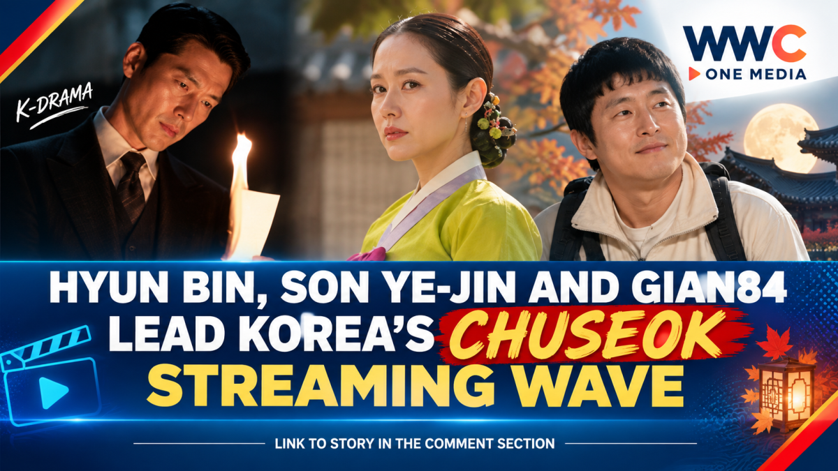 Hyun Bin, Son Ye-jin and Gian84 Lead Korea’s Chuseok Streaming Wave
