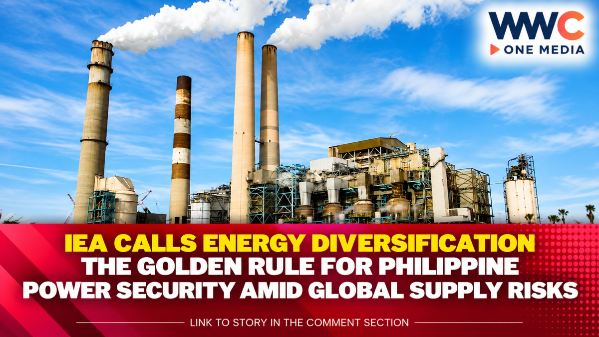 IEA Calls Energy Diversification the Golden Rule for Philippine Power Security Amid Global Supply Risks