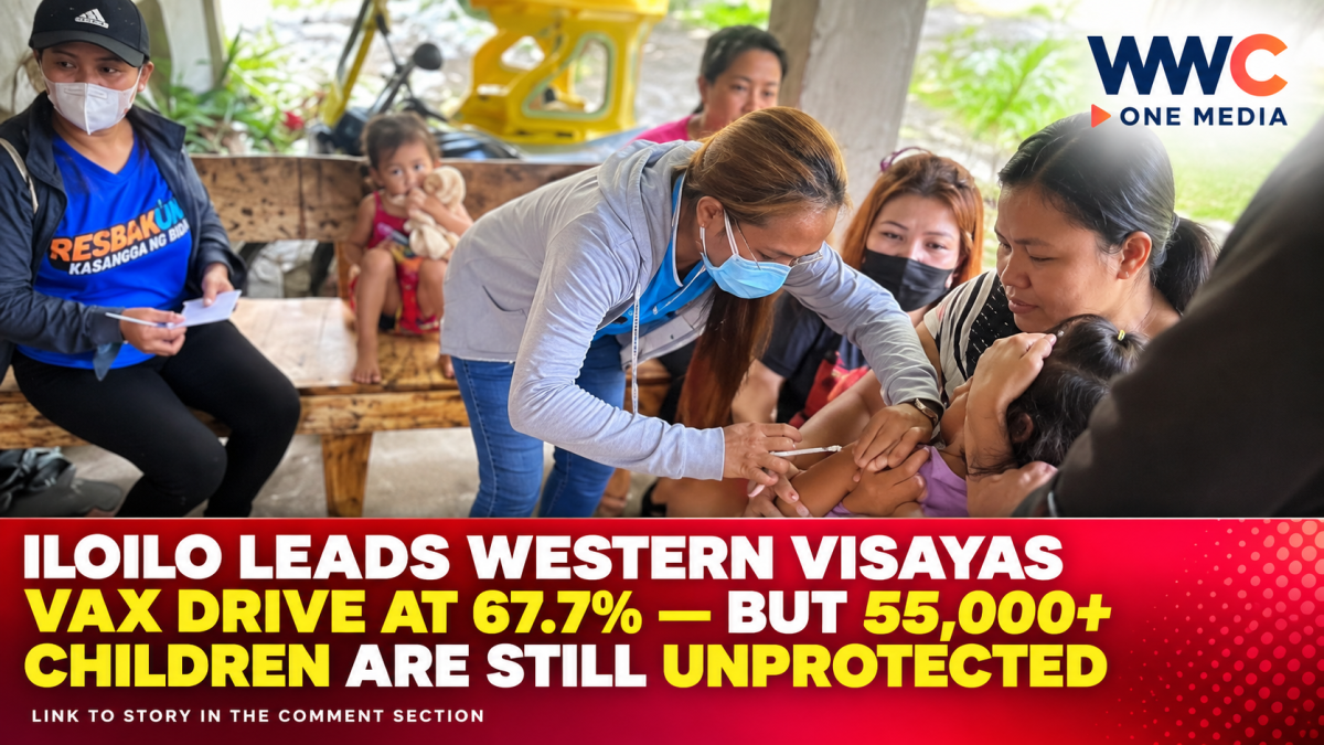 Iloilo Leads Western Visayas Vax Drive At 67.7% — But 55,000+ Children Are Still Unprotected