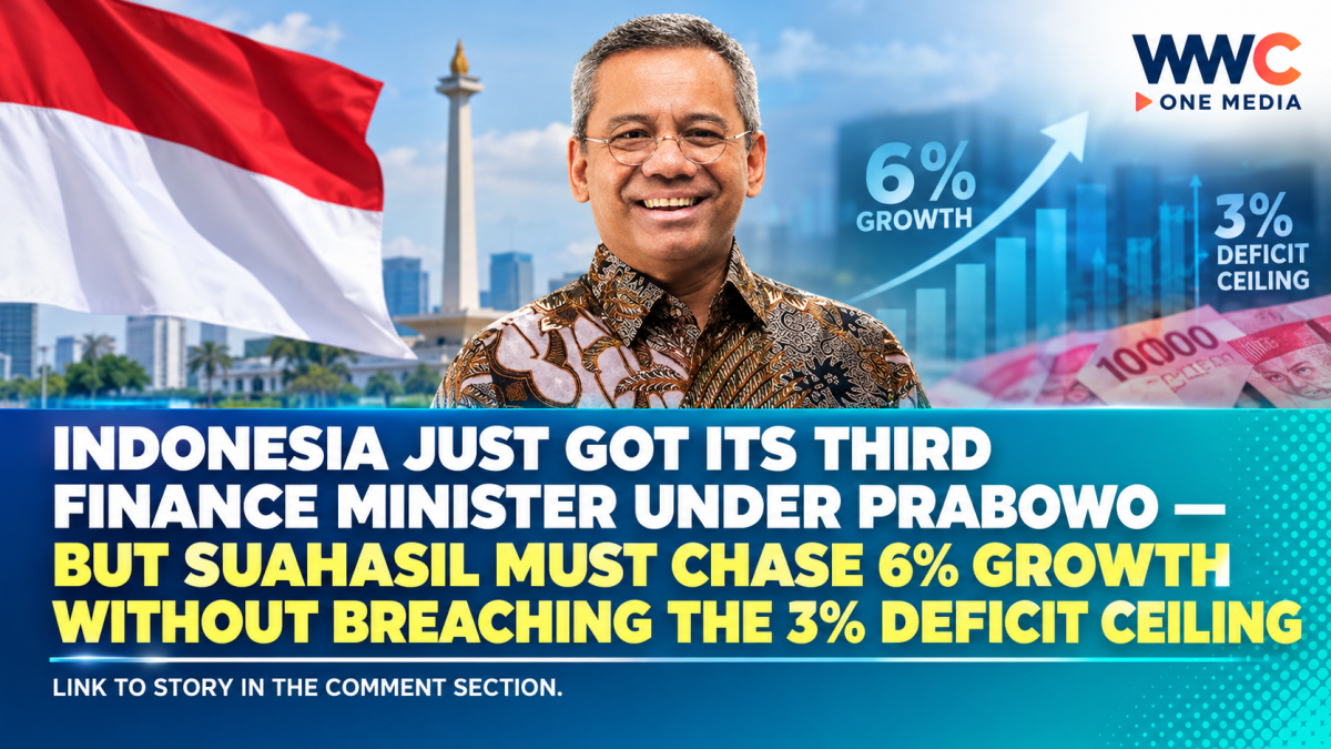 Indonesia Just Got Its Third Finance Minister Under Prabowo — But Suahasil Must Chase 6% Growth Without Breaching the 3% Deficit Ceiling