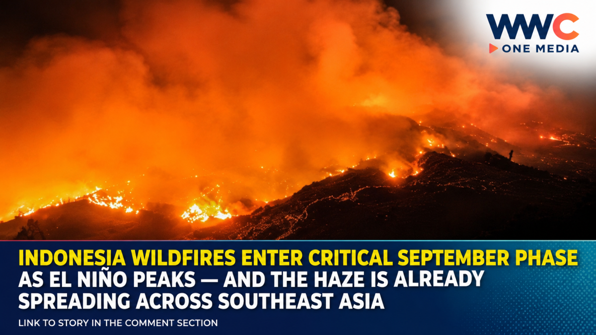 Indonesia Wildfires Enter Critical September Phase as El Niño Peaks — And the Haze Is Already Spreading Across Southeast Asia