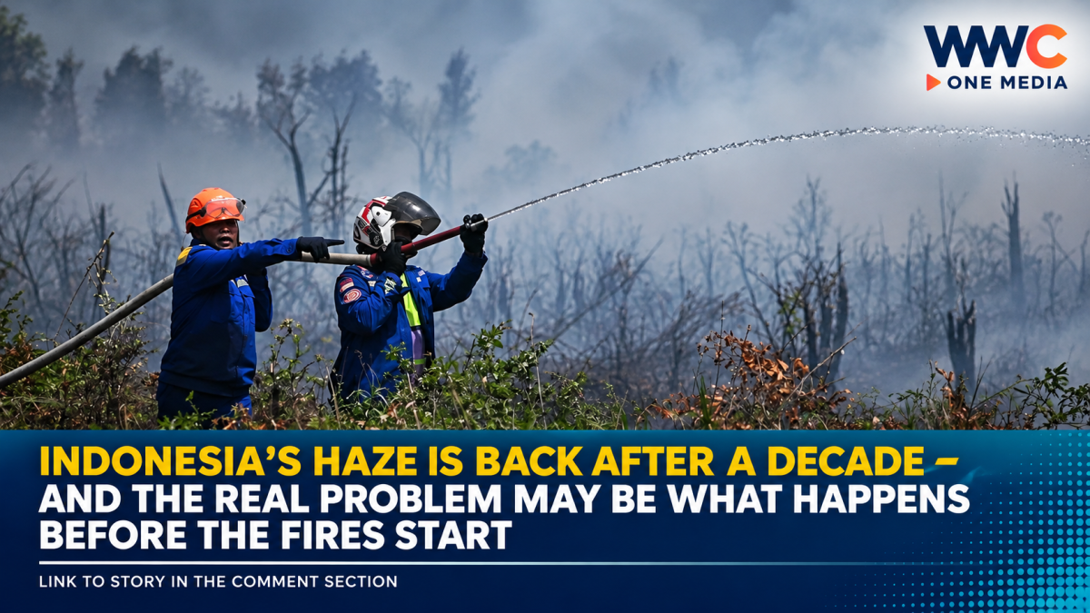 Indonesia’s Haze Is Back After a Decade — And the Real Problem May Be What Happens Before the Fires Start