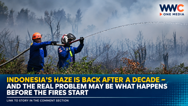 Indonesia’s Haze Is Back After a Decade — And the Real Problem May Be What Happens Before the Fires Start