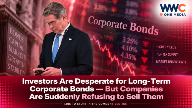 Investors Are Desperate for Long-Term Corporate Bonds — But Companies Are Suddenly Refusing to Sell Them