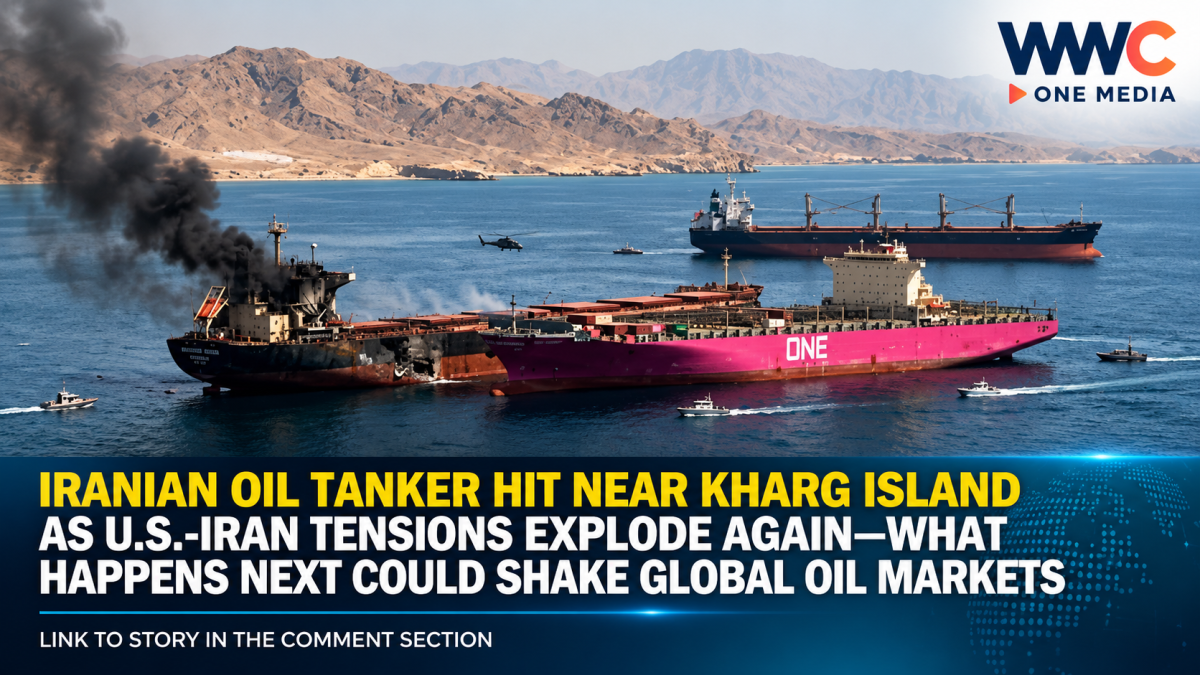 Iranian Oil Tanker Hit Near Kharg Island as U.S.-Iran Tensions Explode Again—What Happens Next Could Shake Global Oil Markets