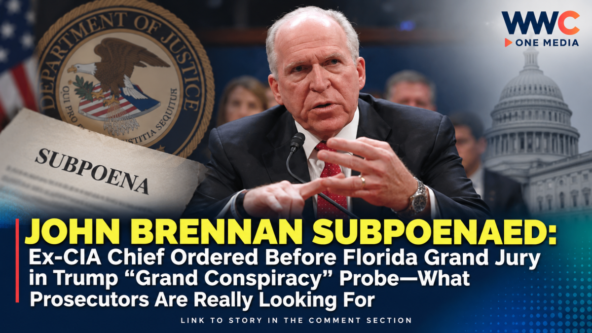 JOHN BRENNAN SUBPOENAED: Ex-CIA Chief Ordered Before Florida Grand Jury in Trump “Grand Conspiracy” Probe—What Prosecutors Are Really Looking For