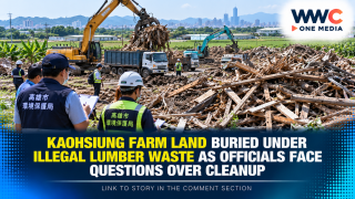 Kaohsiung Farm Land Buried Under Illegal Lumber Waste as Officials Face Questions Over Cleanup