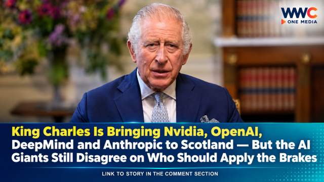 King Charles Is Bringing Nvidia, OpenAI, DeepMind and Anthropic to Scotland — But the AI Giants Still Disagree on Who Should Apply the Brakes