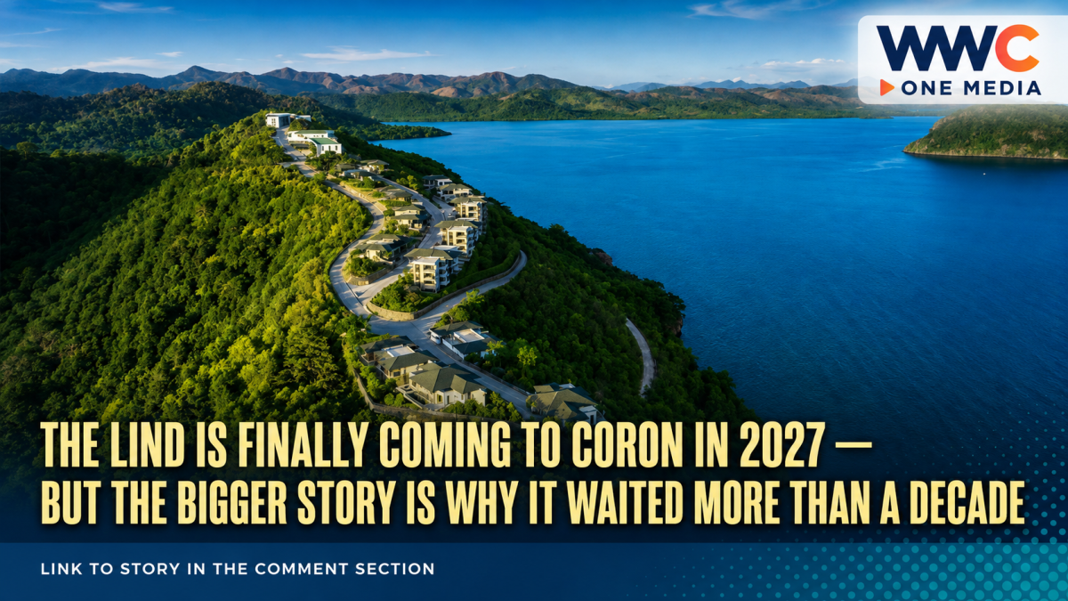 The Lind Is Finally Coming to Coron in 2027 — But the Bigger Story Is Why It Waited More Than a Decade