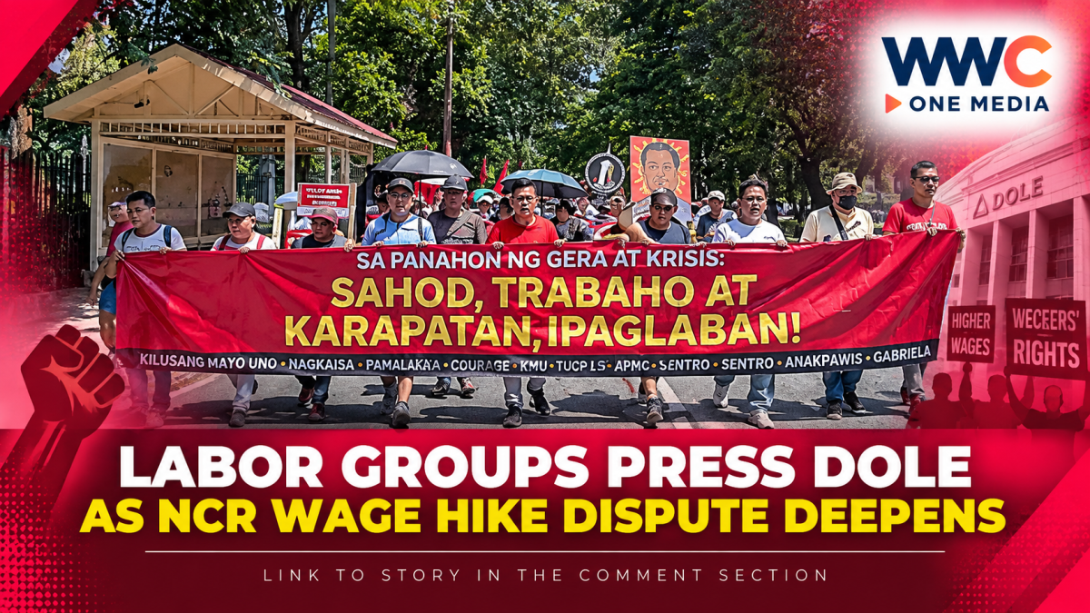 Labor Groups Press DOLE as NCR Wage Hike Dispute Deepens