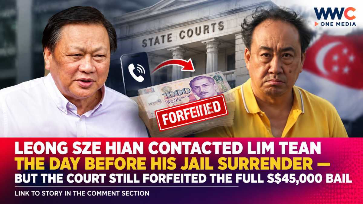 Leong Sze Hian Contacted Lim Tean the Day Before His Jail Surrender — But the Court Still Forfeited the Full S$45,000 Bail