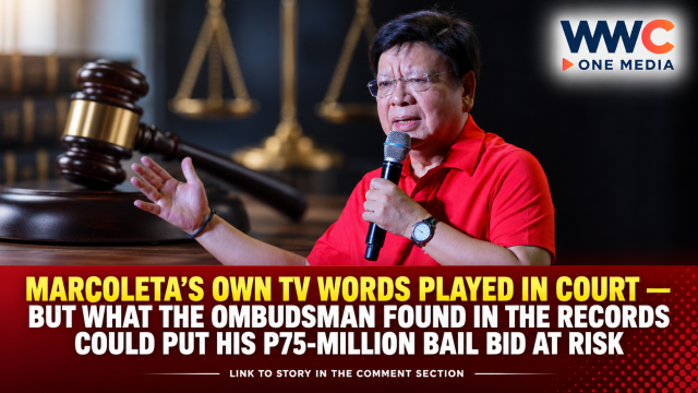MARCOLETA’S OWN TV WORDS PLAYED IN COURT — BUT WHAT THE OMBUDSMAN FOUND IN THE RECORDS COULD PUT HIS P75-MILLION BAIL BID AT RISK