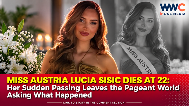MISS AUSTRIA LUCIA SISIC DIES AT 22: Her Sudden Passing Leaves the Pageant World Asking What Happened