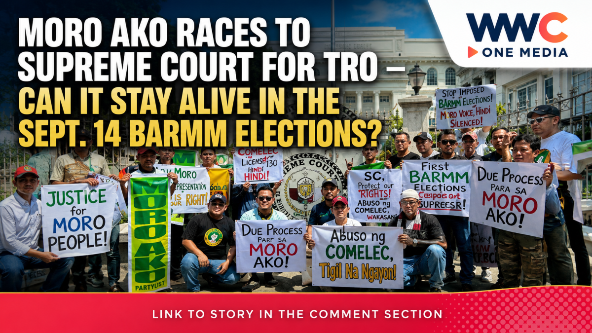 Moro Ako Races to Supreme Court for TRO — Can It Stay Alive in the Sept. 14 BARMM Elections?