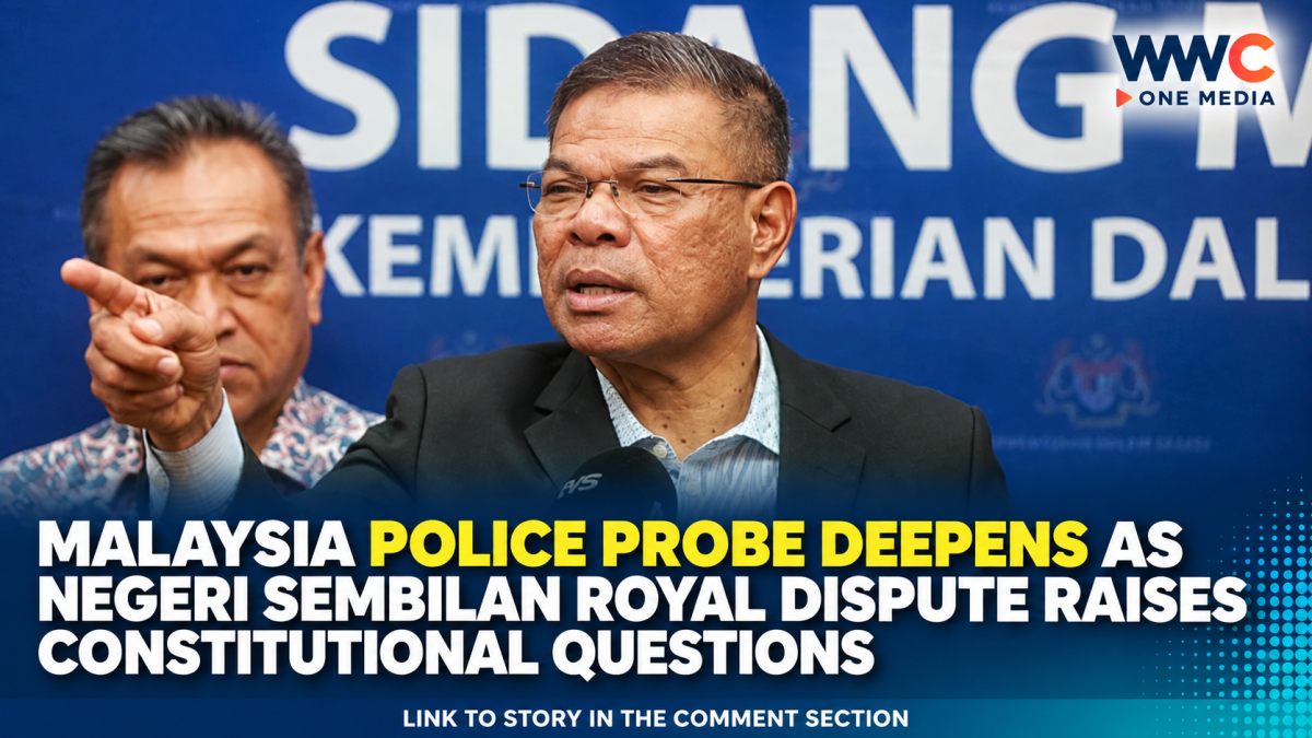 Malaysia Police Probe Deepens as Negeri Sembilan Royal Dispute Raises Constitutional Questions