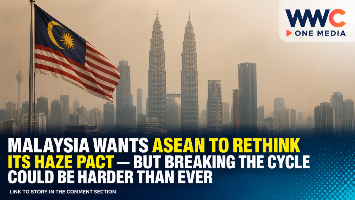 Malaysia Wants ASEAN to Rethink Its Haze Pact — But Breaking the Cycle Could Be Harder Than Ever