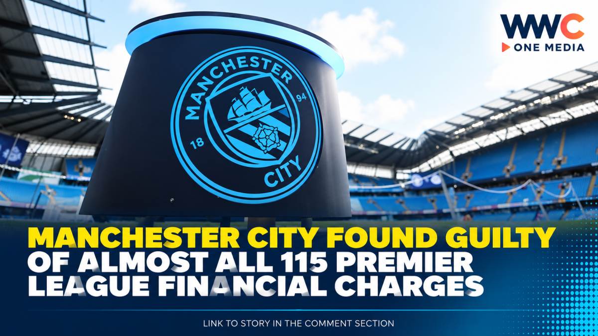 Manchester City Found Guilty of Almost All 115 Premier League Financial Charges